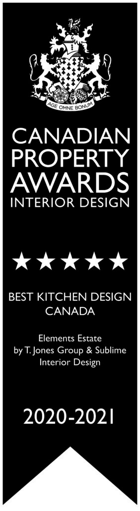 WINNER OF INTERNATIONAL PROPERTY AWARDS 2020, THREE WINS OF ELEMENTS ESTATE: BEST RESIDENTIAL PROPERTY CANADA & BEST KITCHEN DESIGN CANADA & BEST INTERIOR PRIVATE RESIDENCE CANADA
