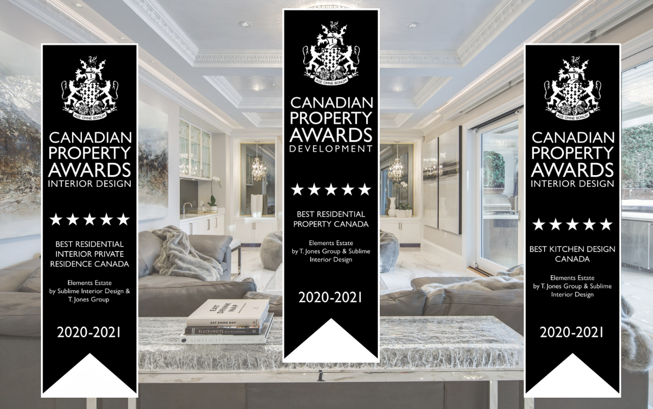 WINNER OF INTERNATIONAL PROPERTY AWARDS 2020, THREE WINS OF ELEMENTS ESTATE: BEST RESIDENTIAL PROPERTY CANADA & BEST KITCHEN DESIGN CANADA & BEST INTERIOR PRIVATE RESIDENCE CANADA